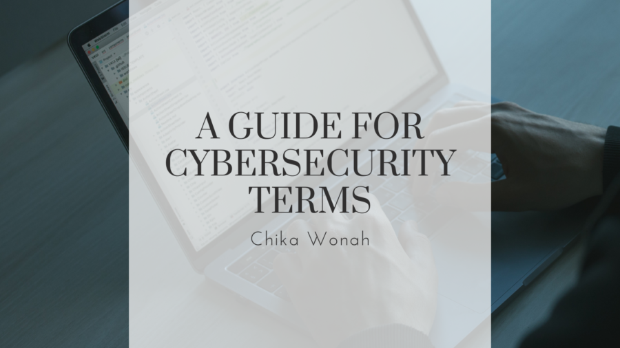 Chika Wonah A Guide for Cybersecurity Terms