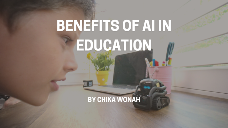 Chika Wonah Benefits of AI in Education