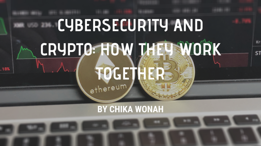 Cybersecurity And Crypto How They Work Together