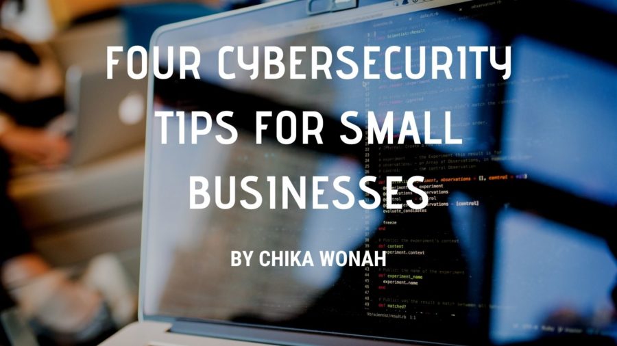Four Cybersecurity Tips For Small Businesses
