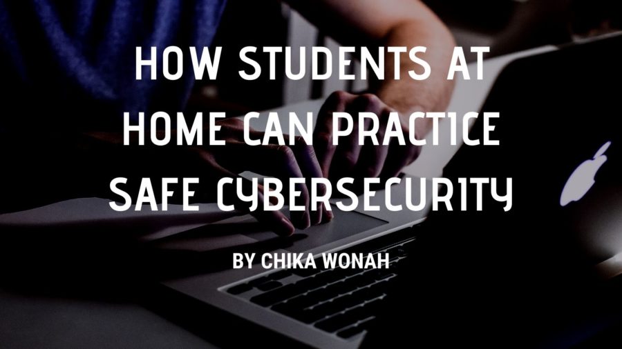 How Students At Home Can Practice Safe Cybersecurity