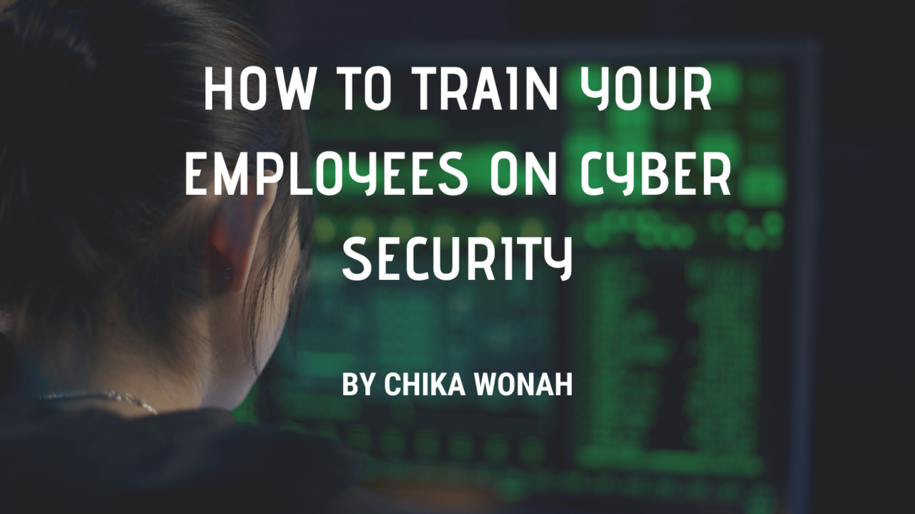 How To Train Your Employees On Cyber Security
