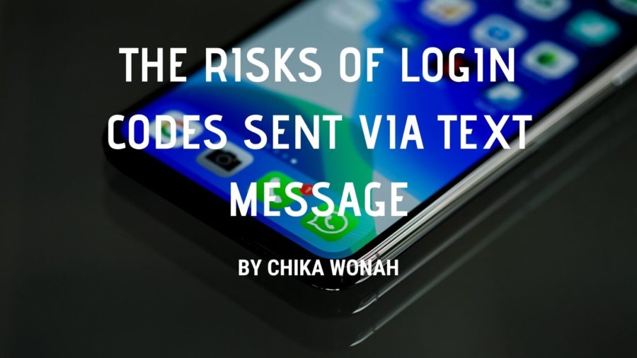 The Risks Of Login Codes Sent Via Text Message